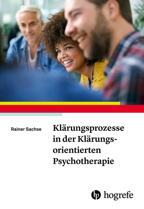 Kl&auml;rungsprozesse in der Kl&auml;rungsorientierten Psychotherapie(Kobo/電子書)