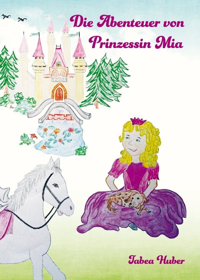  Die Abenteuer von Prinzessin Mia(Kobo/電子書)