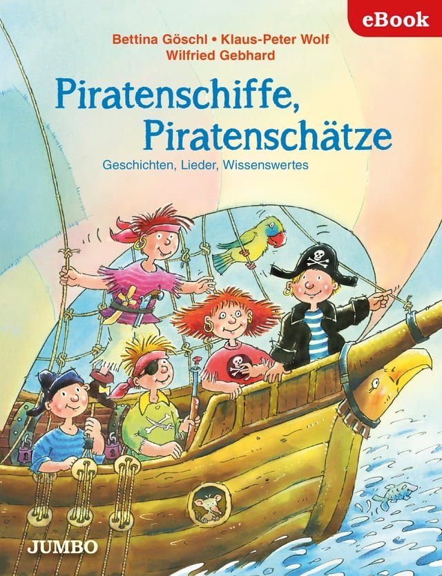  Piratenschiffe, Piratenschätze. Geschichten, Lieder, Wissenswertes(Kobo/電子書)