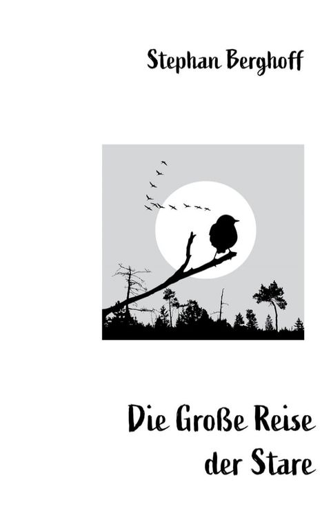 Die Gro&szlig;e Reise der Stare(Kobo/電子書)