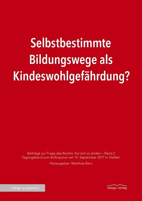 Selbstbestimmte Bildungswege als Kindeswohlgefährdung?(Kobo/電子書)