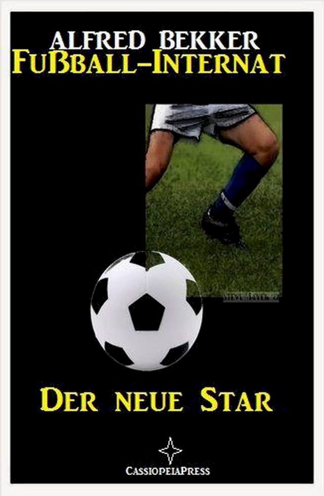  Der neue Star: Fußball-Internat #1(Kobo/電子書)