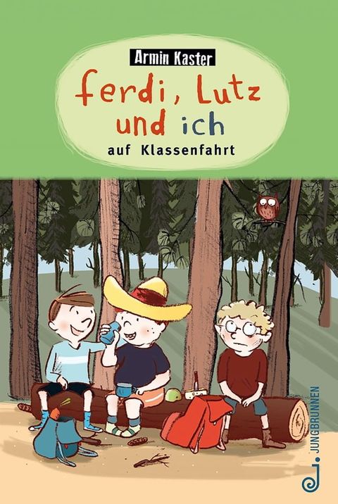 Ferdi, Lutz und ich auf Klassenfahrt(Kobo/電子書)