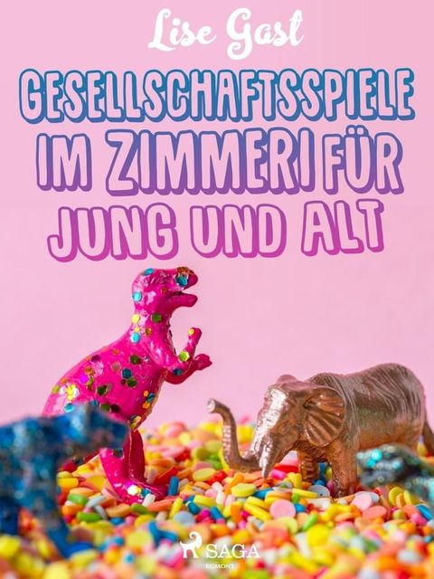 Gesellschaftsspiele im Zimmer für Jung und Alt(Kobo/電子書)