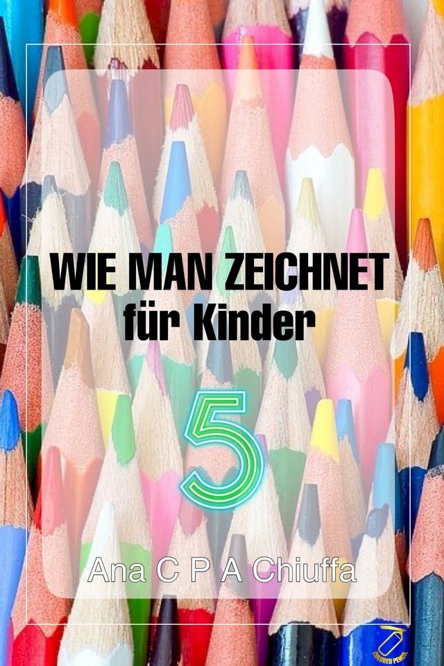  WIE MAN ZEICHNET für Kinder 5(Kobo/電子書)