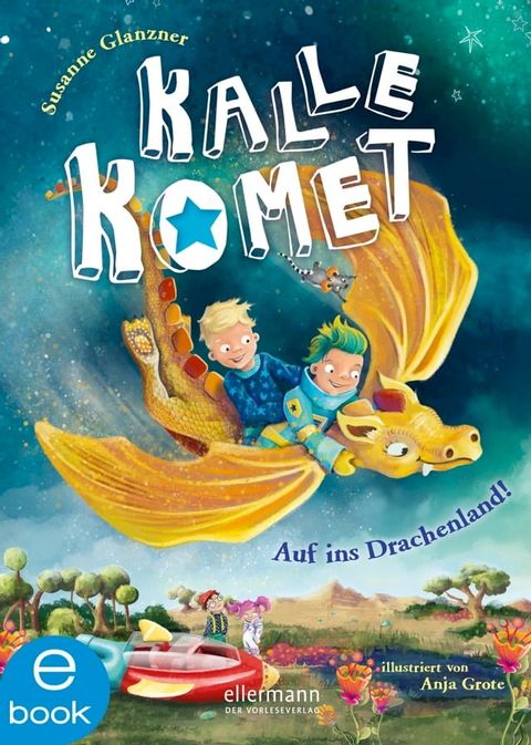 Kalle Komet 2. Auf ins Drachenland!(Kobo/電子書)