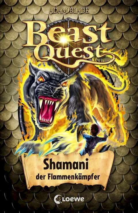 Beast Quest (Band 56) - Shamani, der Flammenk&auml;mpfer(Kobo/電子書)