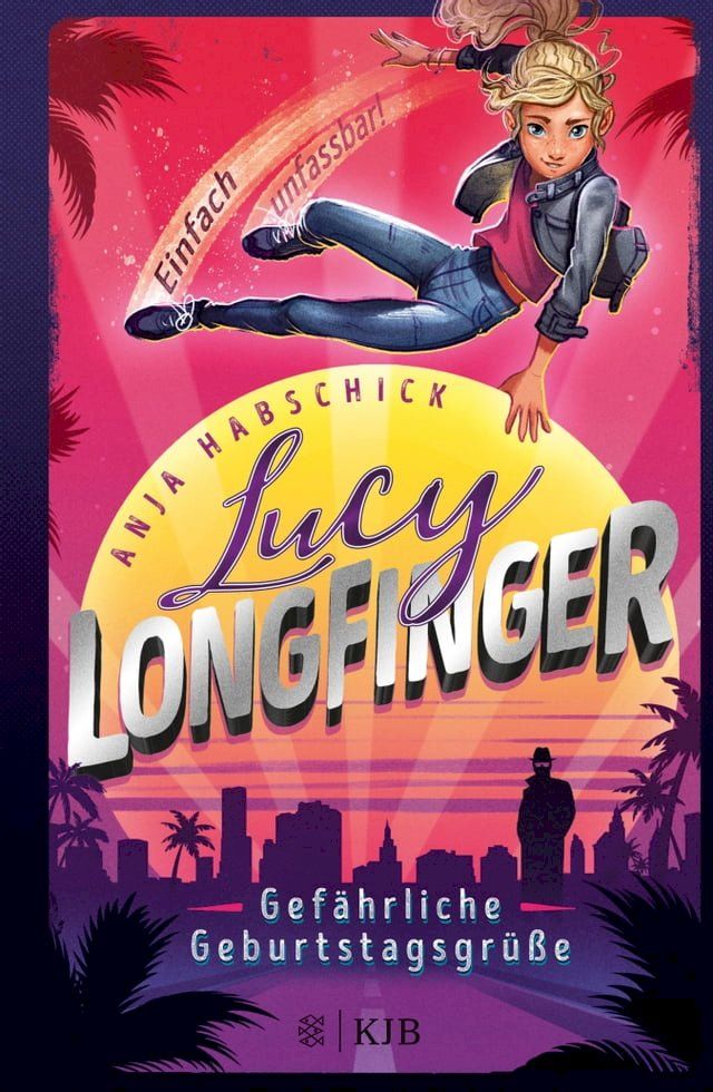  Lucy Longfinger – einfach unfassbar!: Gef&auml;hrliche Geburtstagsgr&uuml;&szlig;e(Kobo/電子書)