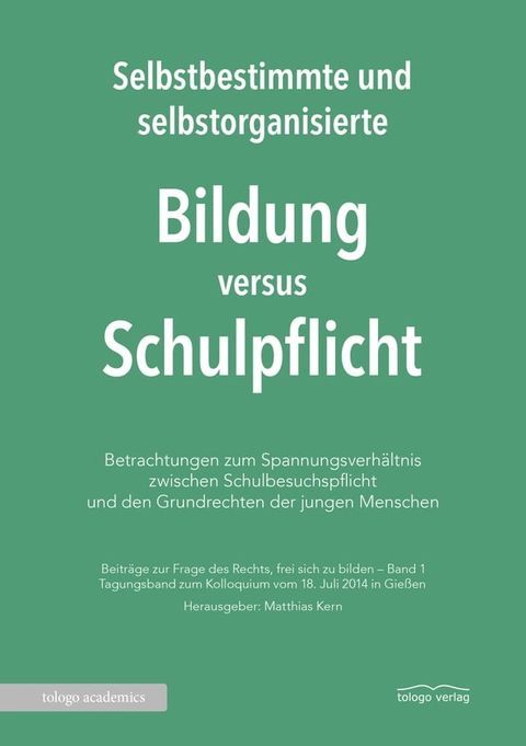 Selbstbestimmte und selbstorganisierte Bildung versus Schulpflicht(Kobo/電子書)