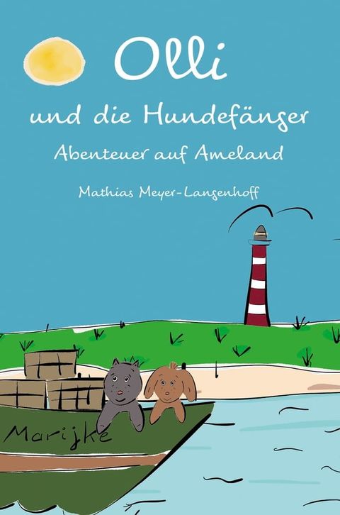 Olli und die Hundef&auml;nger(Kobo/電子書)