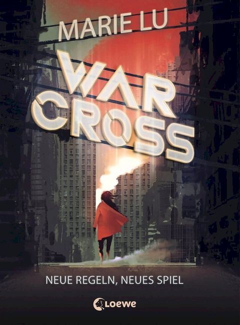 Warcross (Band 2) - Neue Regeln, neues Spiel(Kobo/電子書)