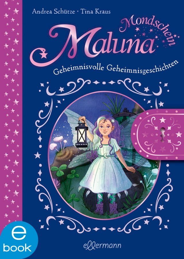  Maluna Mondschein. Das geheimnisvolle Geheimnisbuch(Kobo/電子書)