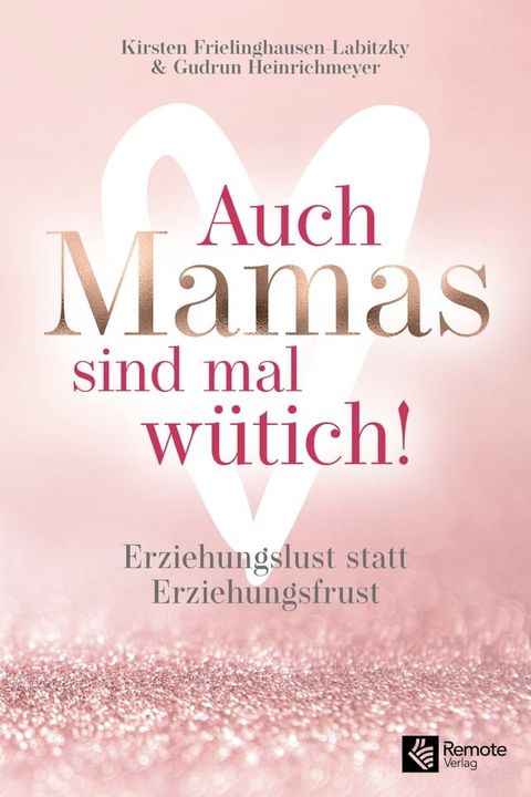 Auch Mamas sind mal w&uuml;tich!(Kobo/電子書)