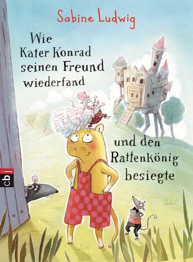  Wie Kater Konrad seinen Freund wiederfand und den Rattenk&ouml;nig besiegte(Kobo/電子書)