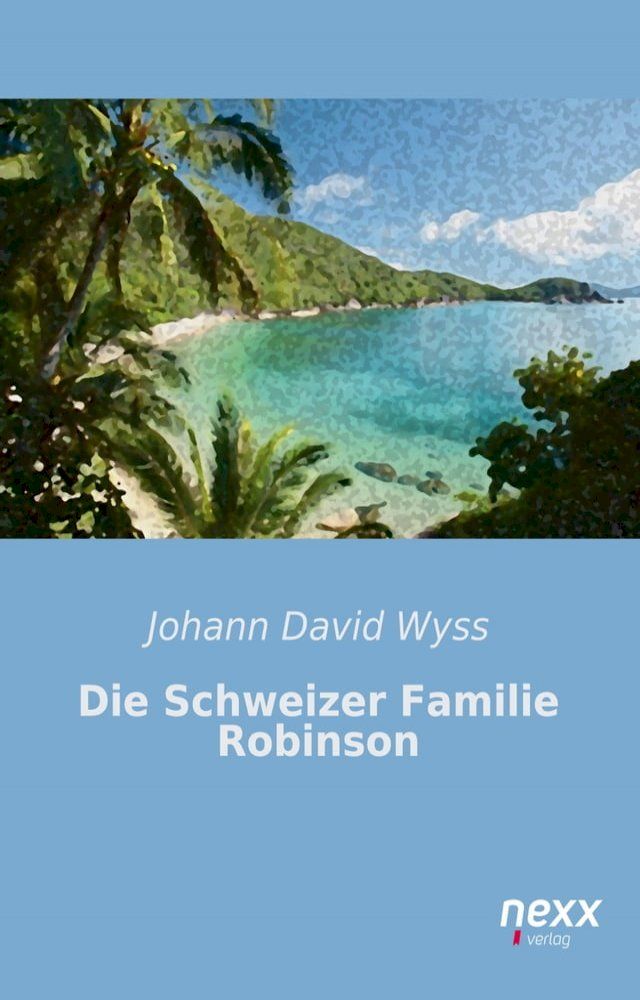  Die Schweizer Familie Robinson(Kobo/電子書)