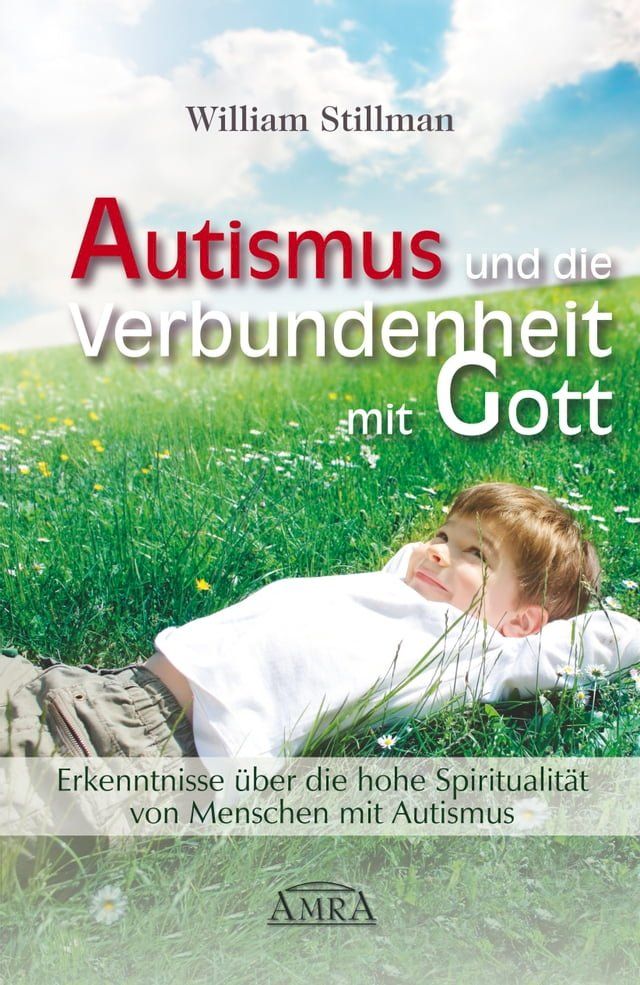  Autismus und die Verbundenheit mit Gott(Kobo/電子書)