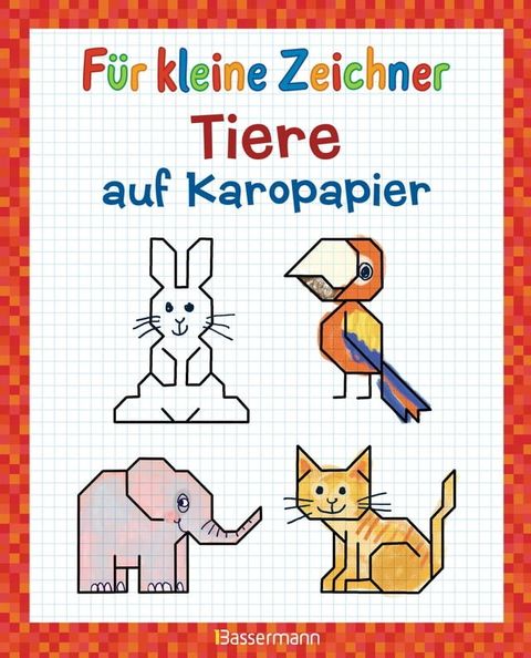 F&uuml;r kleine Zeichner - Tiere auf Karopapier(Kobo/電子書)