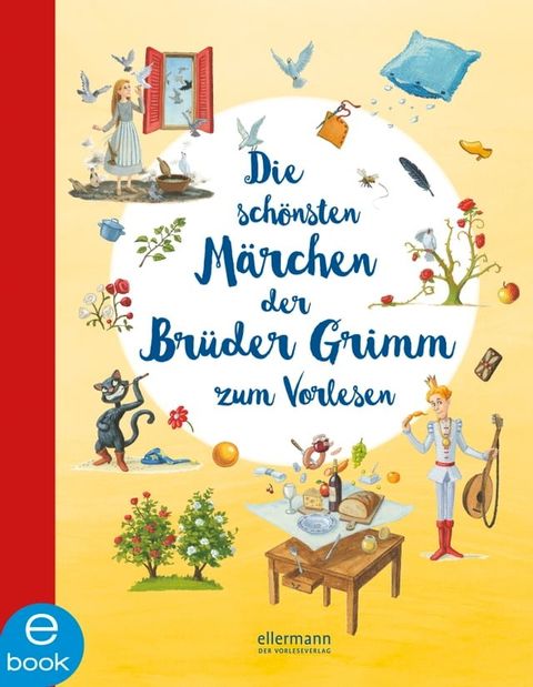 Die sch&ouml;nsten M&auml;rchen der Br&uuml;der Grimm zum Vorlesen(Kobo/電子書)