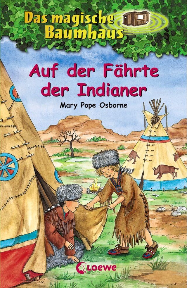  Das magische Baumhaus (Band 16) - Auf der Fährte der Indianer(Kobo/電子書)