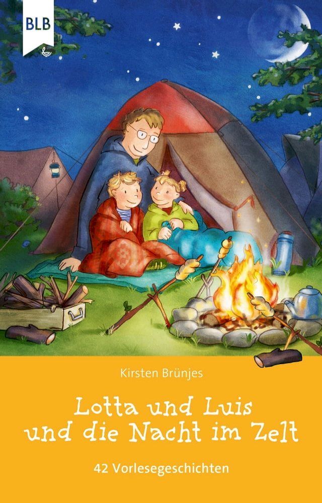  Lotta und Luis und die Nacht im Zelt(Kobo/電子書)