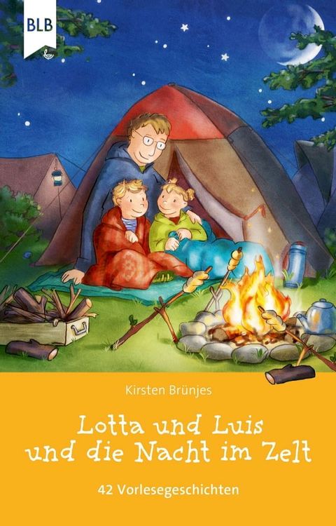 Lotta und Luis und die Nacht im Zelt(Kobo/電子書)