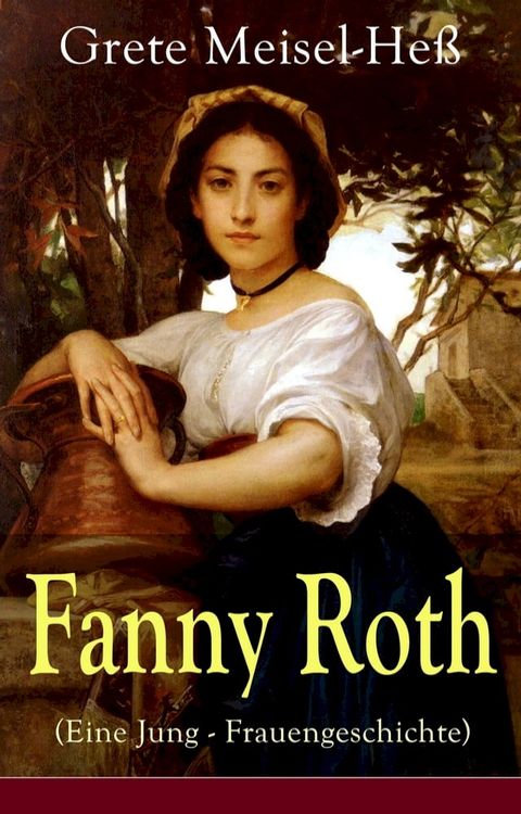 Fanny Roth (Eine Jung - Frauengeschichte)(Kobo/電子書)