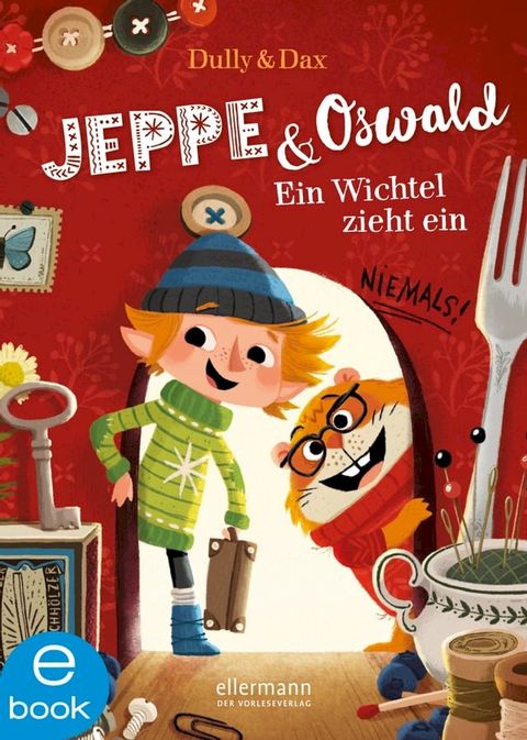 Jeppe & Oswald 1. Ein Wichtel zieht ein(Kobo/電子書)