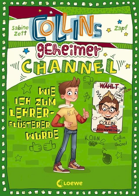 Collins geheimer Channel (Band 3) - Wie ich zum Lehrerfl&uuml;sterer wurde(Kobo/電子書)