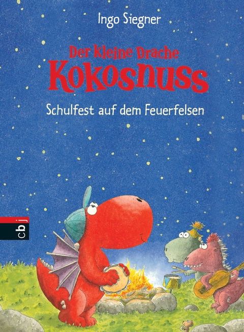 Der kleine Drache Kokosnuss - Schulfest auf dem Feuerfelsen(Kobo/電子書)