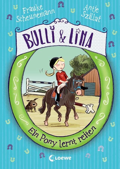 Bulli & Lina (Band 2) - Ein Pony lernt reiten(Kobo/電子書)