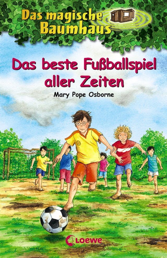  Das magische Baumhaus (Band 50) - Das beste Fußballspiel aller Zeiten(Kobo/電子書)