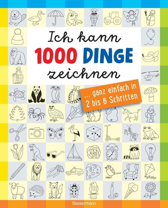  Ich kann 1000 Dinge zeichnen.Kritzeln wie ein Profi!(Kobo/電子書)