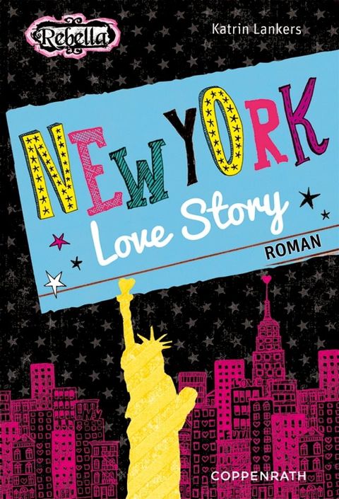 Rebella - New York Love Story(Kobo/電子書)