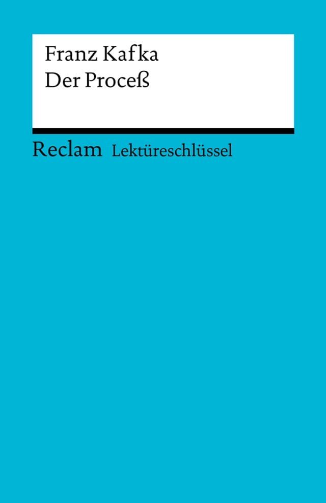  Lektüreschlüssel. Franz Kafka: Der Proceß(Kobo/電子書)