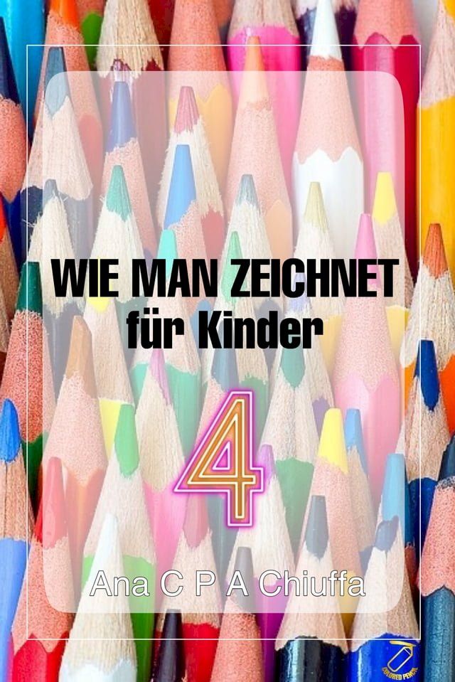  WIE MAN ZEICHNET für Kinder 4(Kobo/電子書)