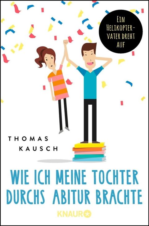 Wie ich meine Tochter durchs Abitur brachte(Kobo/電子書)