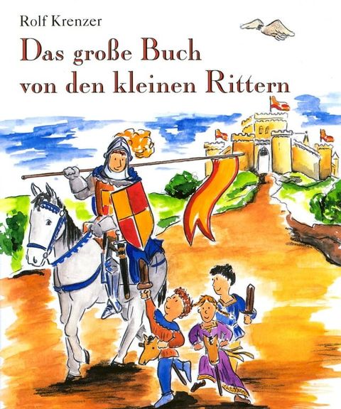 Das große Buch von den kleinen Rittern(Kobo/電子書)