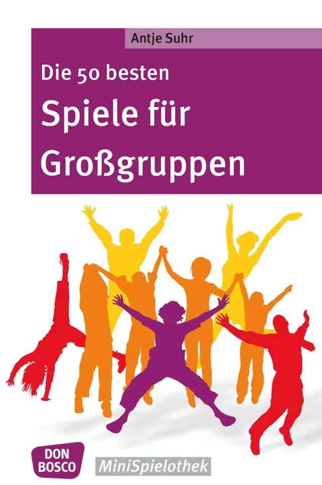  Die 50 besten Spiele für Großgruppen - eBook(Kobo/電子書)