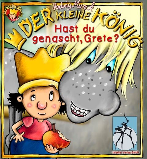 Der kleine König - Hast du genascht, Grete?(Kobo/電子書)