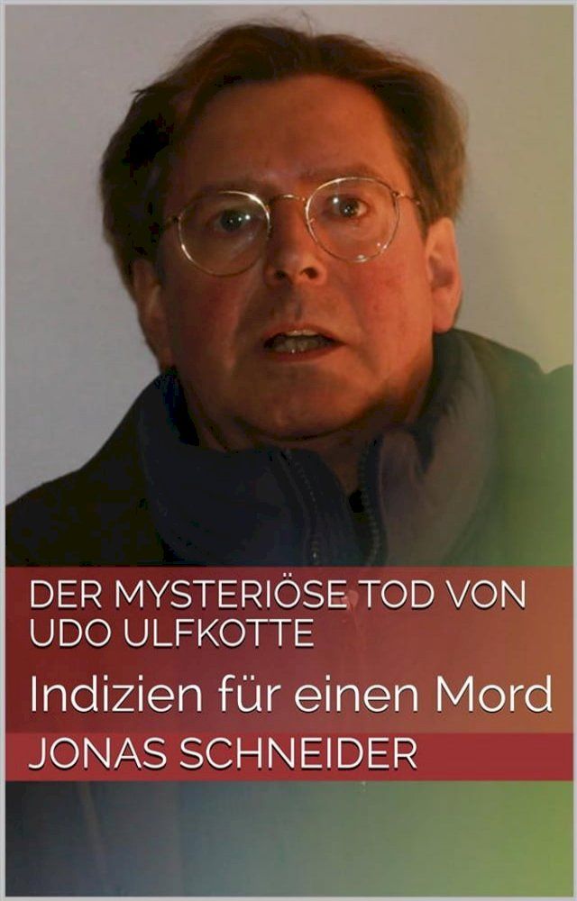  Der mysteri&ouml;se Tod von Udo Ulfkotte(Kobo/電子書)