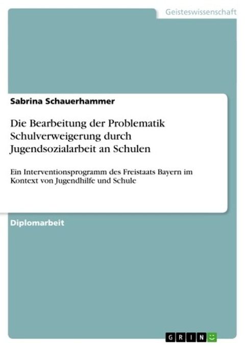 Die Bearbeitung der Problematik Schulverweigerung durch Jugendsozialarbeit an Schulen(Kobo/電子書)