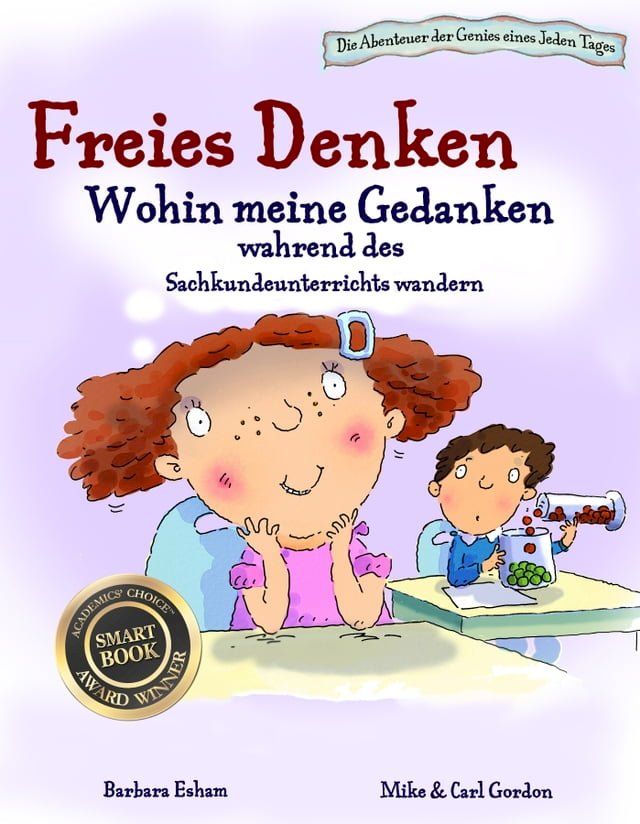  Freies Denken: Wohin meine Gedanken wahrend des Sachkundeunterrichts wandern(Kobo/電子書)