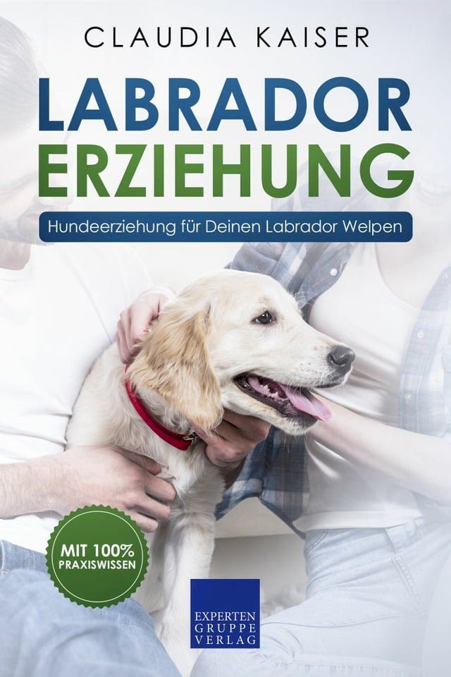  Labrador Erziehung(Kobo/電子書)