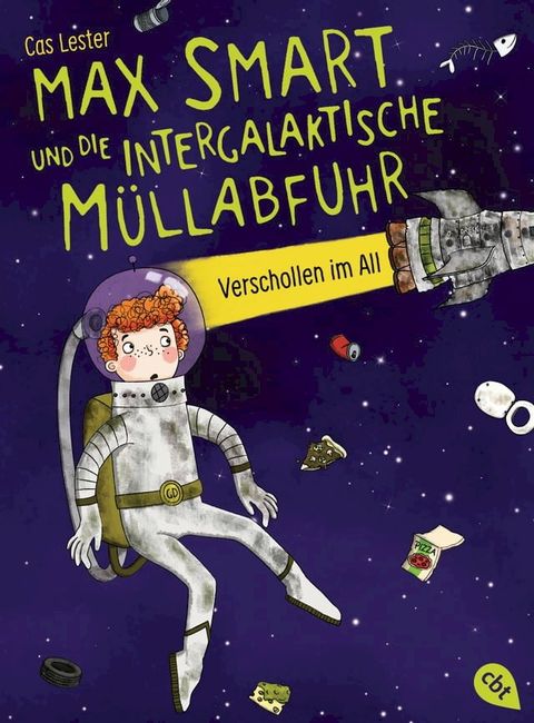 Max Smart und die intergalaktische M&uuml;llabfuhr Verschollen im All -(Kobo/電子書)