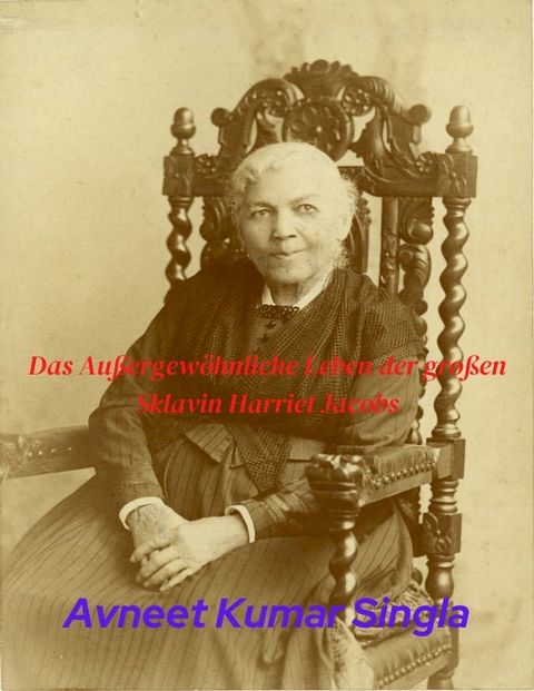 Das Au&szlig;ergew&ouml;hnliche Leben der gro&szlig;en Sklavin Harriet Jacobs(Kobo/電子書)