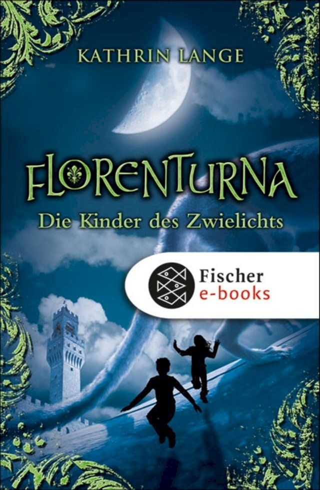  Florenturna – Die Kinder des Zwielichts(Kobo/電子書)