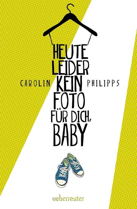 Heute leider kein Foto für dich, Baby(Kobo/電子書)