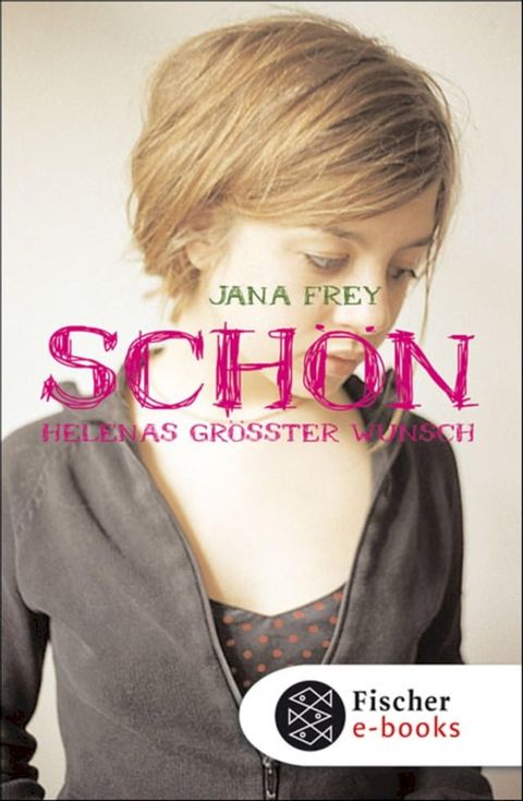 Sch&ouml;n – Helenas gr&ouml;&szlig;ter Wunsch(Kobo/電子書)