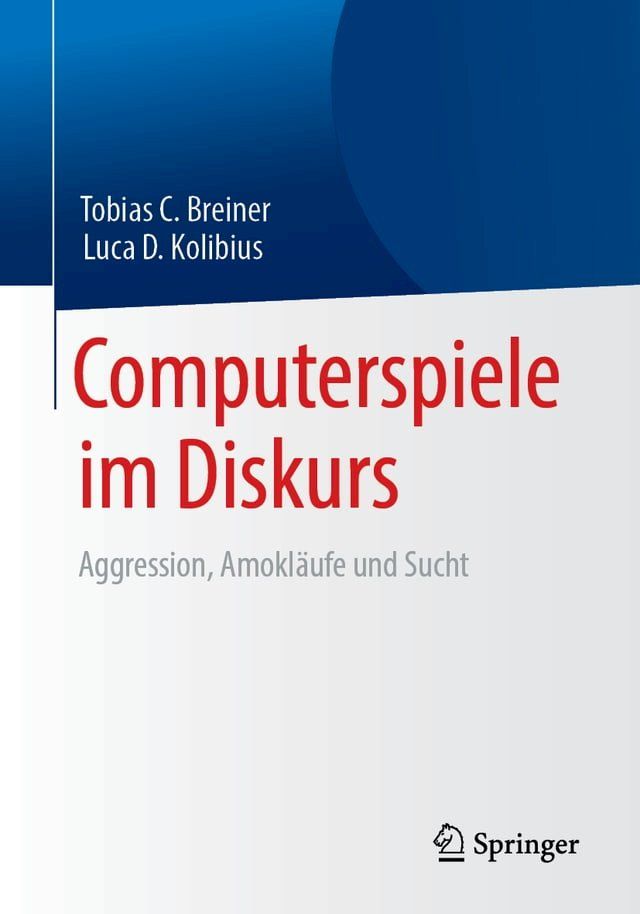  Computerspiele im Diskurs: Aggression, Amokläufe und Sucht(Kobo/電子書)