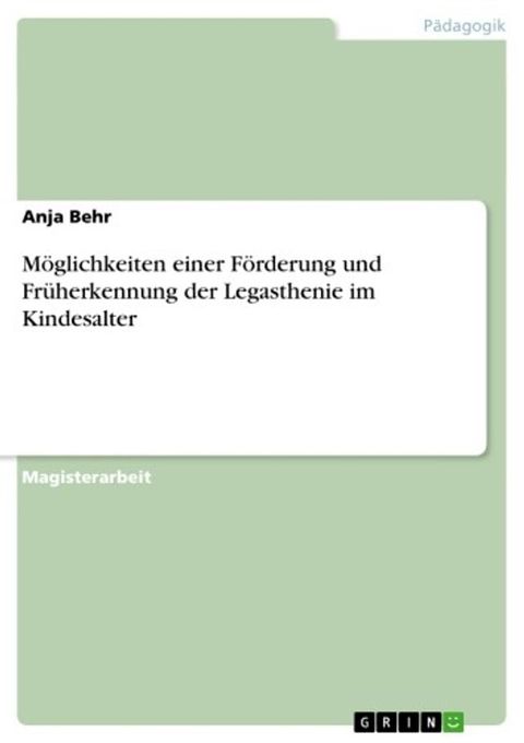 Möglichkeiten einer Förderung und Früherkennung der Legasthenie im Kindesalter(Kobo/電子書)